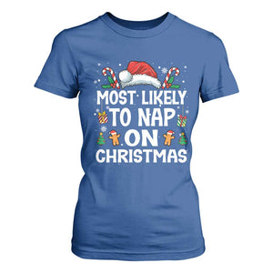 Family Matching Christmas T Shirt For Women Most Likely To Nap On Xmas TS10 Royal Blue Print Your Wear