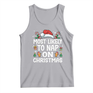 Family Matching Christmas Tank Top Most Likely To Nap On Xmas TS10 Athletic Heather Print Your Wear