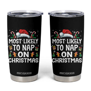 Family Matching Christmas Tumbler Cup Most Likely To Nap On Xmas TS10 Black Print Your Wear