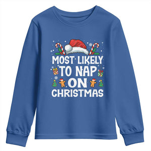 Family Matching Christmas Youth Sweatshirt Most Likely To Nap On Xmas TS10 Royal Blue Print Your Wear