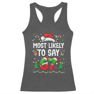 67 Christmas Racerback Tank Top Most Likely To 6 7 Meme Gen Alpha Slang TS10 Dark Heather Print Your Wear