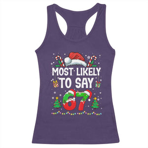 67 Christmas Racerback Tank Top Most Likely To 6 7 Meme Gen Alpha Slang TS10 Purple Print Your Wear