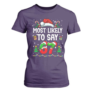 67 Christmas T Shirt For Women Most Likely To 6 7 Meme Gen Alpha Slang TS10 Purple Print Your Wear