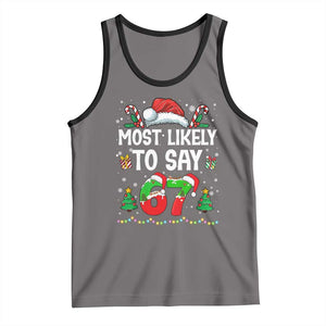 67 Christmas Tank Top Most Likely To 6 7 Meme Gen Alpha Slang TS10 Deep Heather Black Print Your Wear