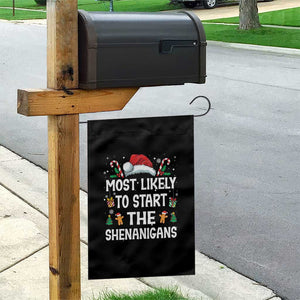 Family Matching Christmas Garden Flag Most Likely To Start All The Shenanigans TS10 Print Your Wear