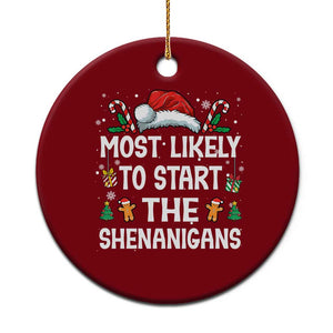 Family Matching Christmas Ceramic Ornament Most Likely To Start All The Shenanigans TS10 1pc Red Print Your Wear