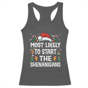 Family Matching Christmas Racerback Tank Top Most Likely To Start All The Shenanigans TS10 Dark Heather Print Your Wear