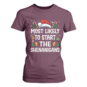 Family Matching Christmas T Shirt For Women Most Likely To Start All The Shenanigans TS10 Maroon Print Your Wear