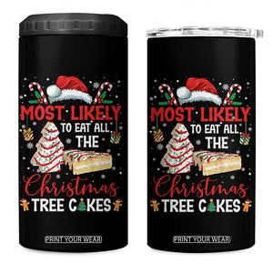 Funny Christmas Squad 4 in 1 Can Cooler Tumbler Most Likely To Eat All The Christmas Tree Cakes TS10 One Size: 16 oz Black Print Your Wear