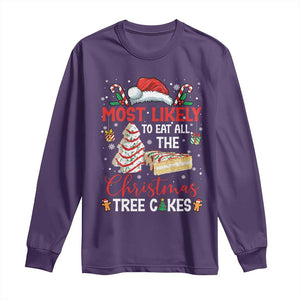 Funny Christmas Squad Long Sleeve Shirt Most Likely To Eat All The Christmas Tree Cakes TS10 Purple Print Your Wear