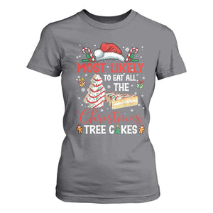 Funny Christmas Squad T Shirt For Women Most Likely To Eat All The Christmas Tree Cakes TS10 Charcoal Print Your Wear