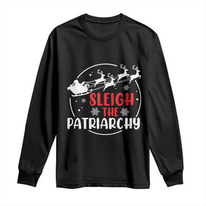 Sleigh The Patriarchy Long Sleeve Shirt Feminist Christmas Womens Rights TS10 Black Print Your Wear