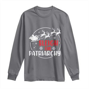 Sleigh The Patriarchy Long Sleeve Shirt Feminist Christmas Womens Rights TS10 Charcoal Print Your Wear