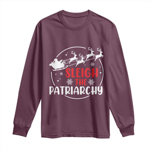 Sleigh The Patriarchy Long Sleeve Shirt Feminist Christmas Womens Rights TS10 Maroon Print Your Wear
