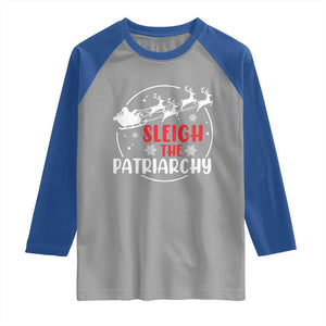 Sleigh The Patriarchy Raglan Shirt Feminist Christmas Womens Rights TS10 Sport Gray Royal Print Your Wear