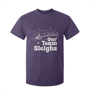 Our Team Sleighs Christmas Matching Group T Shirt For Kid Office Team TS10 Purple Print Your Wear
