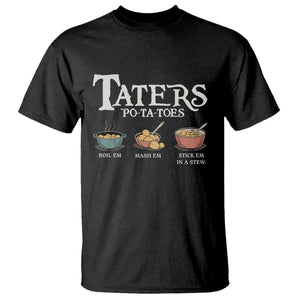 Taters Potatoes T Shirt Funny Movie Fans Holiday Gift TS10 Black Print Your Wear