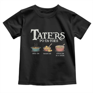 Taters Potatoes Toddler T Shirt Funny Movie Fans Holiday Gift TS10 Black Print Your Wear