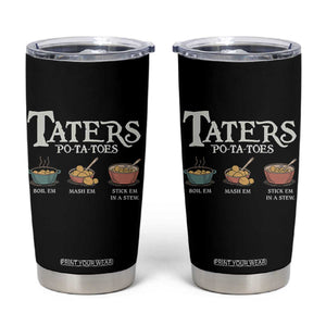 Taters Potatoes Tumbler Cup Funny Movie Fans Holiday Gift TS10 Black Print Your Wear