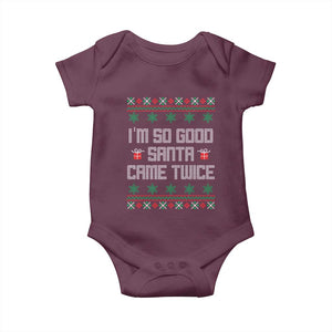 I'm So Good Santa Came Twice Baby Onesie Funny Ugly Matching Couple Christmas Outfit Pajama TS10 Maroon Print Your Wear