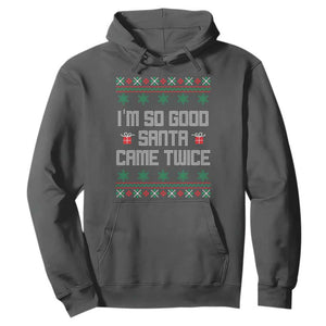 I'm So Good Santa Came Twice Hoodie Funny Ugly Matching Couple Christmas Outfit Pajama TS10 Dark Heather Print Your Wear