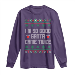 I'm So Good Santa Came Twice Long Sleeve Shirt Funny Ugly Matching Couple Christmas Outfit Pajama TS10 Purple Print Your Wear