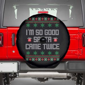 I'm So Good Santa Came Twice Spare Tire Cover Funny Ugly Matching Couple Christmas Outfit Pajama TS10 Black Print Your Wear