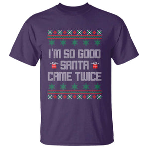 I'm So Good Santa Came Twice T Shirt Funny Ugly Matching Couple Christmas Outfit Pajama TS10 Purple Print Your Wear