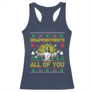 Funny Jesus Christmas Racerback Tank Top Disappointments All of You Jesus Ugly Xmas TS10 Navy Print Your Wear