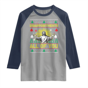 Funny Jesus Christmas Raglan Shirt Disappointments All of You Jesus Ugly Xmas TS10 Sport Gray Navy Print Your Wear