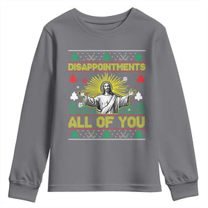Funny Jesus Christmas Youth Sweatshirt Disappointments All of You Jesus Ugly Xmas TS10 Charcoal Print Your Wear