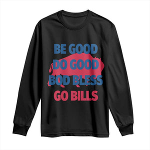 Football Lovers Long Sleeve Shirt Game Day Be Good Do Good God Bless Go BFB TS10 Black Print Your Wear