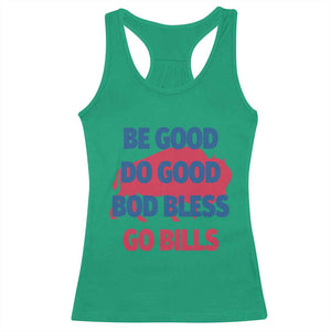 Football Lovers Racerback Tank Top Game Day Be Good Do Good God Bless Go BFB TS10 Irish Green Print Your Wear