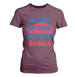 Football Lovers T Shirt For Women Game Day Be Good Do Good God Bless Go BFB TS10 Maroon Print Your Wear