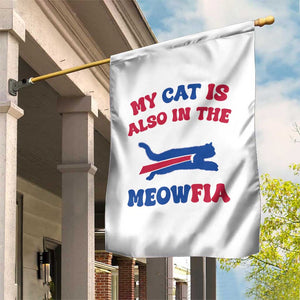 My Cat Is Also In The Meowfia Garden Flag Cat Dad Football Lover Mafia Fan TS10 Print Your Wear