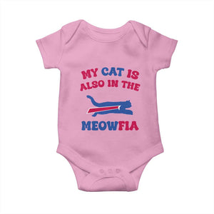 My Cat Is Also In The Meowfia Baby Onesie Cat Dad Football Lover Mafia Fan TS10 Light Pink Print Your Wear