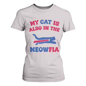 My Cat Is Also In The Meowfia T Shirt For Women Cat Dad Football Lover Mafia Fan TS10 Ice Gray Print Your Wear