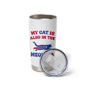 My Cat Is Also In The Meowfia Tumbler Cup Cat Dad Football Lover Mafia Fan TS10 Print Your Wear