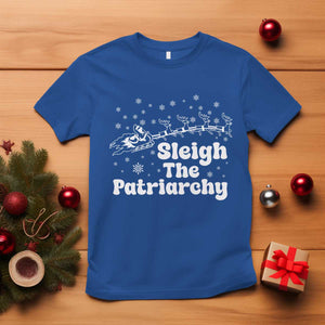 Sleigh The Patriarchy T Shirt Christmas Feminist Womens Rights TS10 Royal Blue Print Your Wear