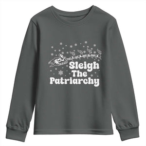 Sleigh The Patriarchy Youth Sweatshirt Christmas Feminist Womens Rights TS10 Dark Heather Print Your Wear