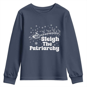 Sleigh The Patriarchy Youth Sweatshirt Christmas Feminist Womens Rights TS10 Navy Print Your Wear