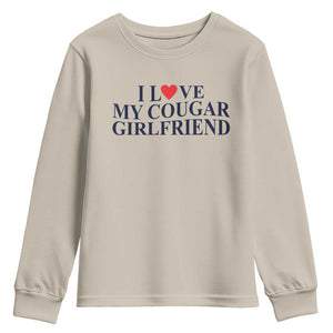 I Love My Cougar Girlfriend Youth Sweatshirt Funny Gift for Him Boyfriend Valentine TS10 Sand Print Your Wear