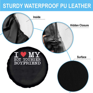 I Love My Hot Younger Boyfriend Spare Tire Cover TS10 Print Your Wear
