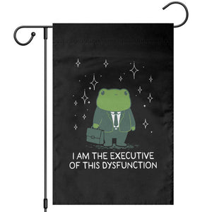 Funny Frog Garden Flag I Am The Executive Of This Dysfunction TS10 Black Print Your Wear