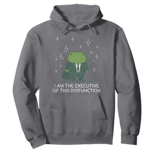 Funny Frog Hoodie I Am The Executive Of This Dysfunction TS10 Charcoal Print Your Wear