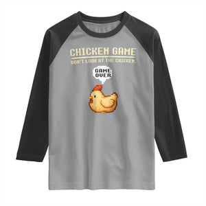 Funny Chicken Raglan Shirt Game Dont Look At The Chicken TS10 Sport Gray Black Print Your Wear