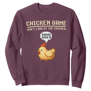 Funny Chicken Sweatshirt Game Dont Look At The Chicken TS10 Maroon Print Your Wear
