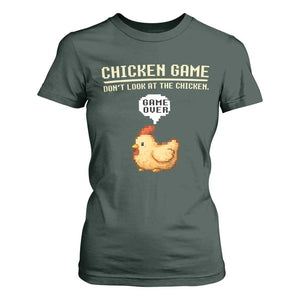 Funny Chicken T Shirt For Women Game Dont Look At The Chicken TS10 Dark Forest Green Print Your Wear