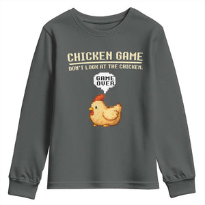 Funny Chicken Youth Sweatshirt Game Dont Look At The Chicken TS10 Dark Heather Print Your Wear