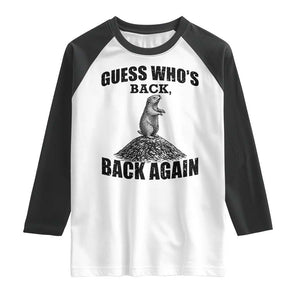 Funny Groundhog Day Raglan Shirt Retro Guess Whos Back TS10 White Black Print Your Wear